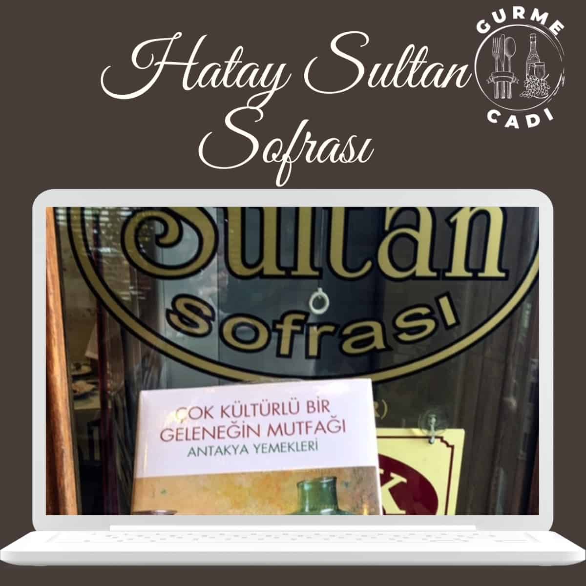 Hatay Sultan Sofrası