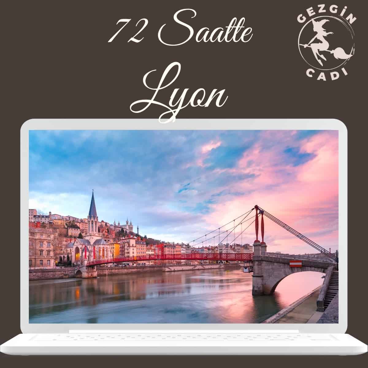 Hafta Sonu İçin Lyon Gezi Rehberi