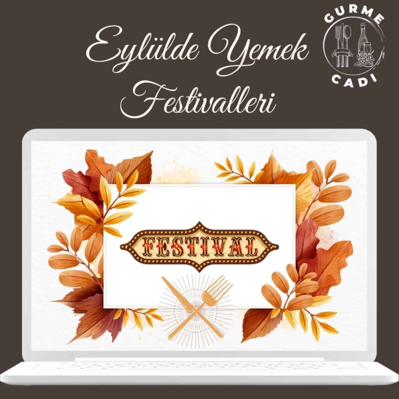 eylülde yemek festivalleri