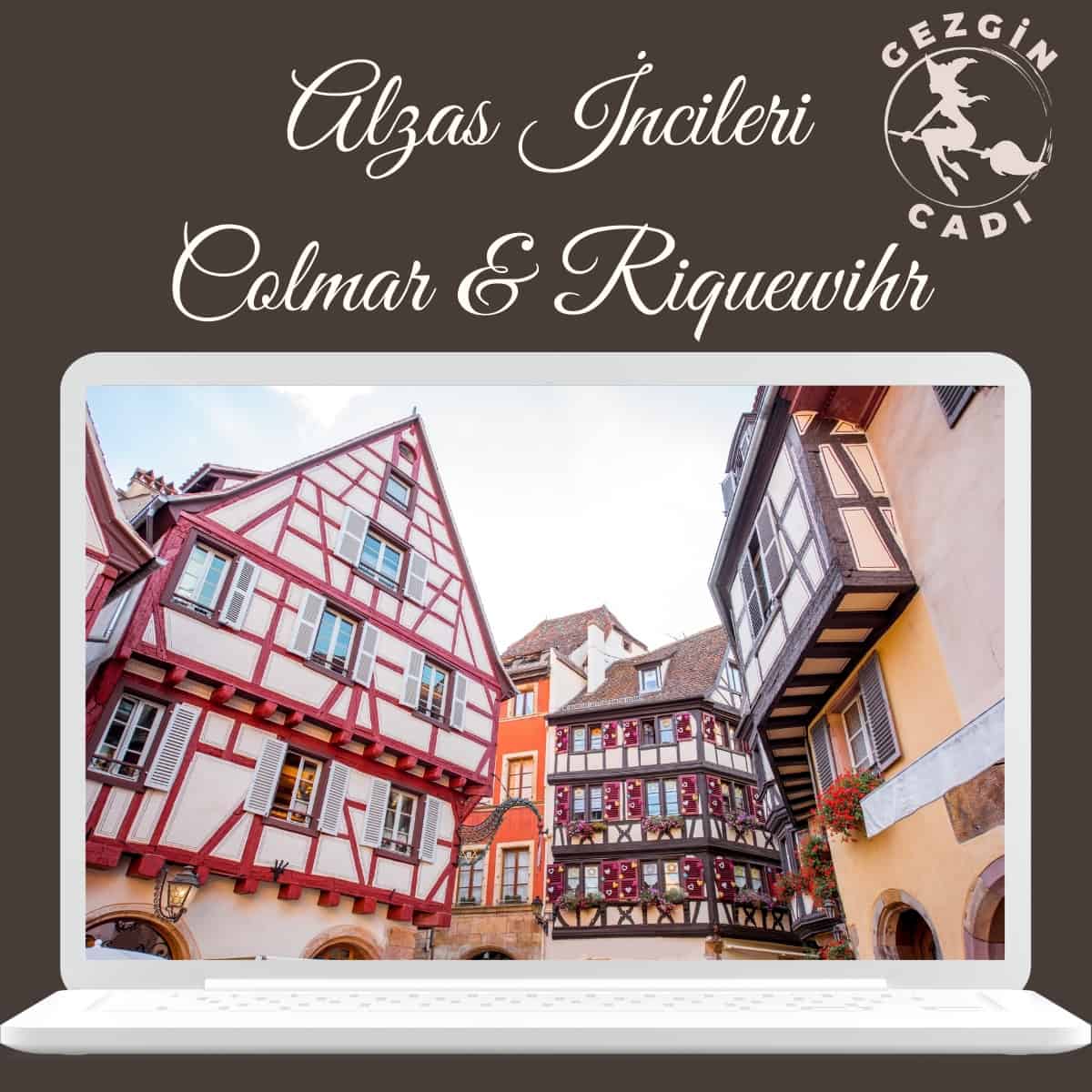 Colmar & Riquewihr : Alzas Güzelleri