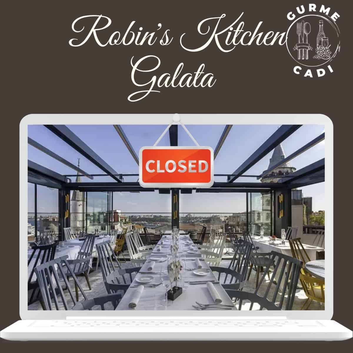 Robin’s Kitchen : Galata’nın Romantik Yenisi …